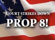 Court strikes down Prop 8